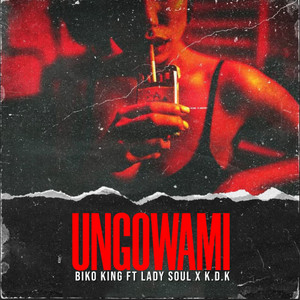 Ungowami(feat. Lady Soul & K.D.K)
