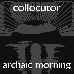 Archaic Morning Remix