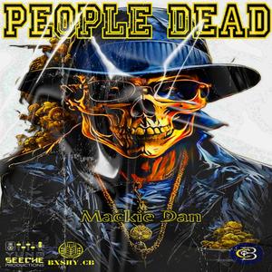 PEOPLE DEAD (Explicit)