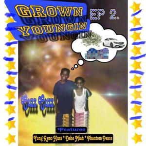 Grown Youngin EP 2 (Explicit)