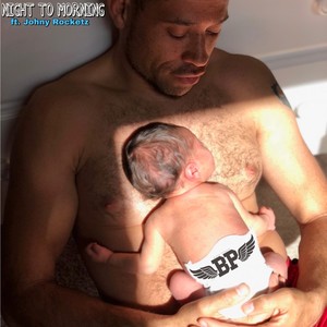 Night to Morning(feat. Johny Rocketz)