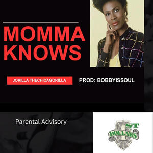 MOMMA KNOWS (Explicit)