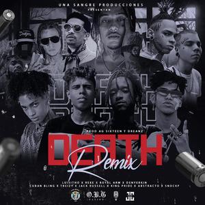 Death (feat. Reke, Cuban Bling, King Pride, Jack Russell, Royal Arm, Treizy, Snockp, Denyerkin & Abstracto) (Remix|Explicit)