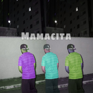 Mamacita (Explicit)