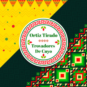 Ortiz Tirado y Trovadores de Cuyo