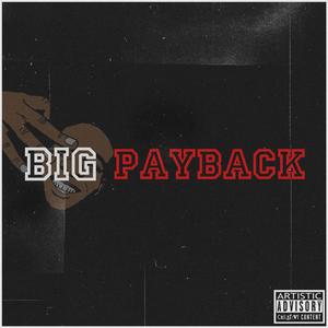 Big Payback (Explicit)