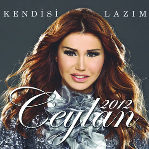 Ceylan 2012 - Kendisi Lazım