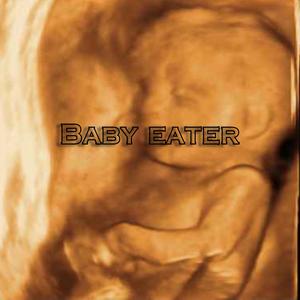 Baby Eater (Explicit)