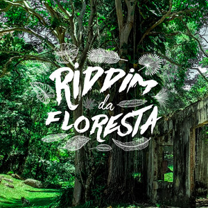 Riddim da Floresta (Explicit)