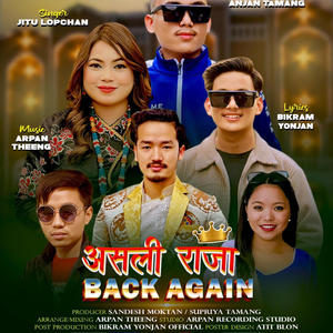 Asali Raja Back Again (Jitu Lopchan & Anjan Tamang)