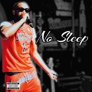 No Sleep (Explicit)