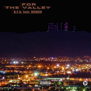 For the Valley (feat. Bookie) [Explicit]