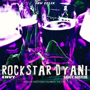 Rockstar Dyani (feat. Saucy Austere & Envyrsa) (Explicit)