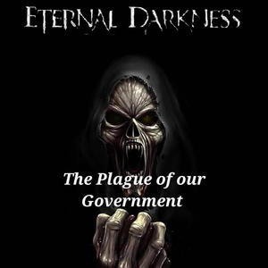 The Plague of our Government (Explicit)