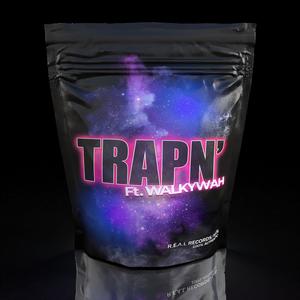TRAPN' (feat. Walky Wah) (Explicit)