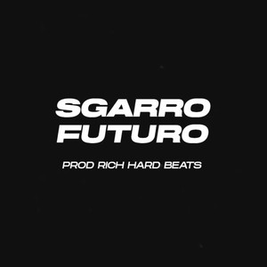 Futuro (feat. Sgarro) [Explicit]