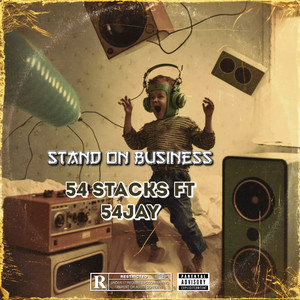 stand On Business (Explicit)