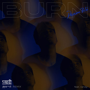 Burn (Pyari Remix|Explicit)