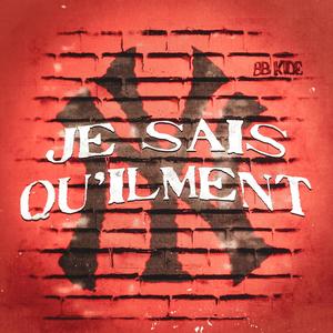 JE SAIS QU'IL MENT (Explicit)