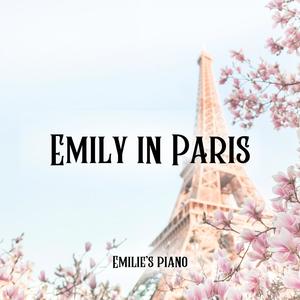 Emily in Paris (Piano Instrumentals From The Original Netflix Series)