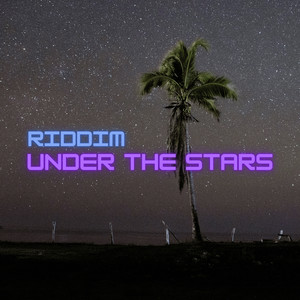 Riddim Under the Stars