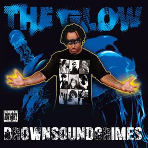 The Glow (Explicit)