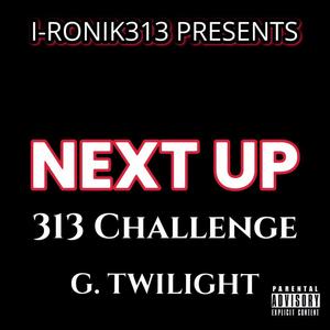 Next Up (feat. G. Twilight & Nwome) [Explicit]