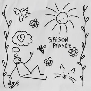 SAISON PASSÉE (Explicit)