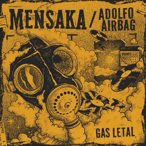 Gas letal (feat. Adolfo Airbag)