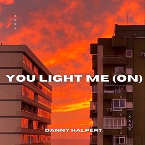 You Light Me (On) (Radio Edit)