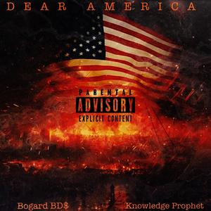 Dear America (feat. Knowledge Prophet) (Explicit)
