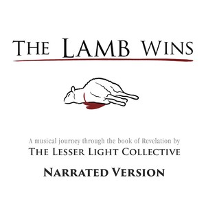 The Lamb Wins (Narrated Version)