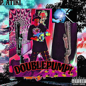 DOUBLEPUMP! (Explicit)