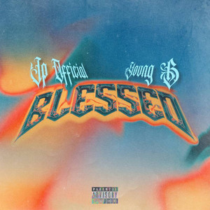 Blessed (Explicit)