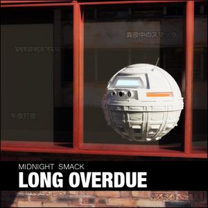 Long Overdue (Explicit)