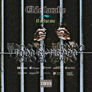 Todo El Tiempo (feat. Eldelacalle) [Explicit]