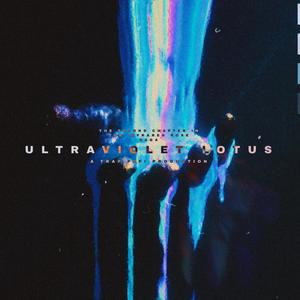 ULTRAVIOLET LOTUS (DELUXE) [Explicit]