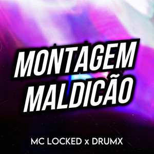 Montagem Maldicão (Explicit)