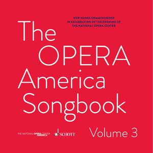 The OPERA America Songbook - Volume 3