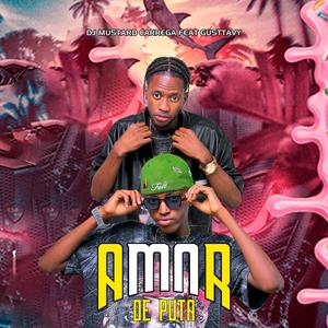 Amor de puta (feat. Gusttavy)