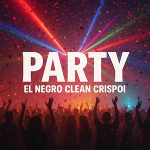 party (feat. el negro clean & Crispoi rd)