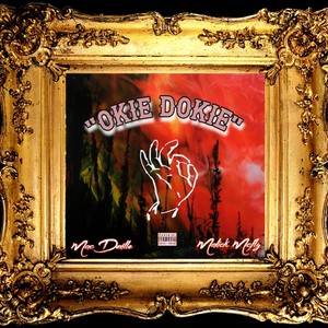 OKIE DOKIE (feat. Mac DeVille) (Explicit)