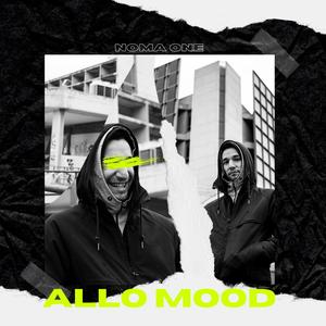 Allo Mood (feat. Wak1) (Explicit)
