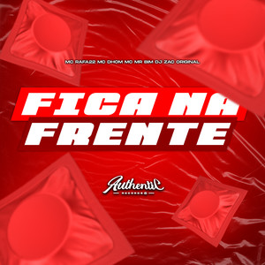 Fica na Frente (Explicit)