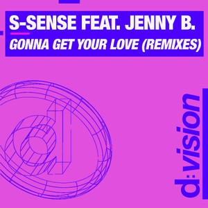 Gonna Get Your Love (Remixes)