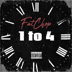 One to Four (feat. FatChop) (Explicit)