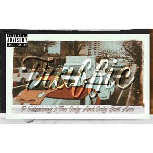 Traffic (feat. The One And Only Just Ace) (Explicit)