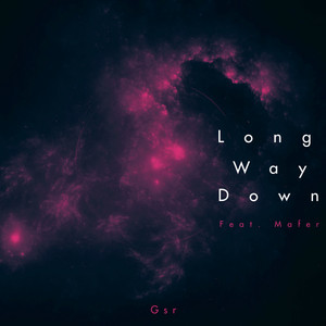 GSR - Long Way Down