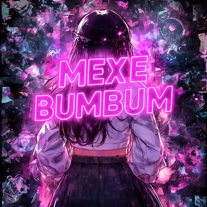 Mexe BumBum (Slowed)