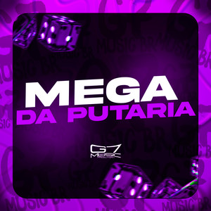Mega da Putaria (Explicit)